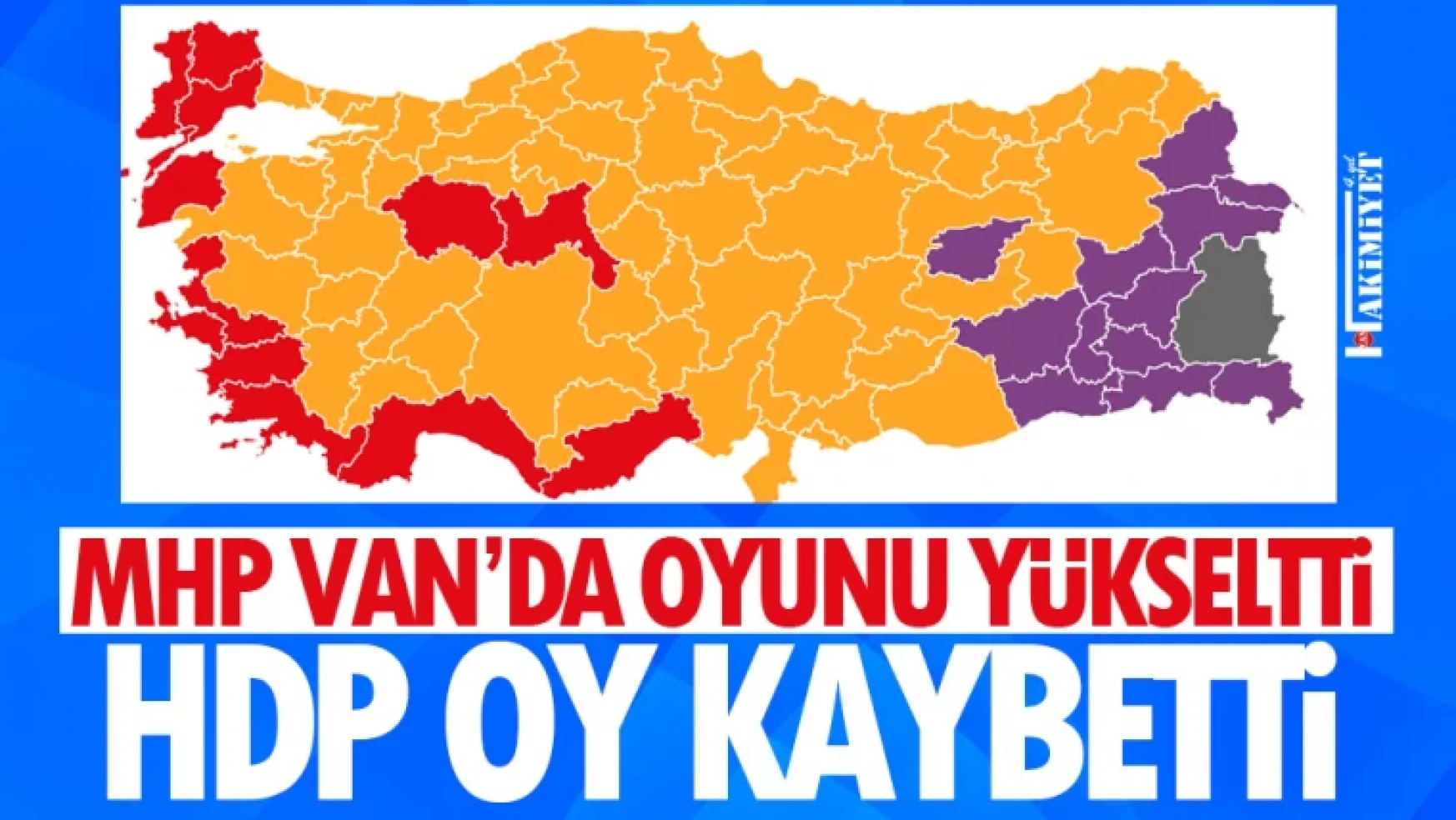 Van'da MHP'nin oyu yükseldi, HDP düşüşte!