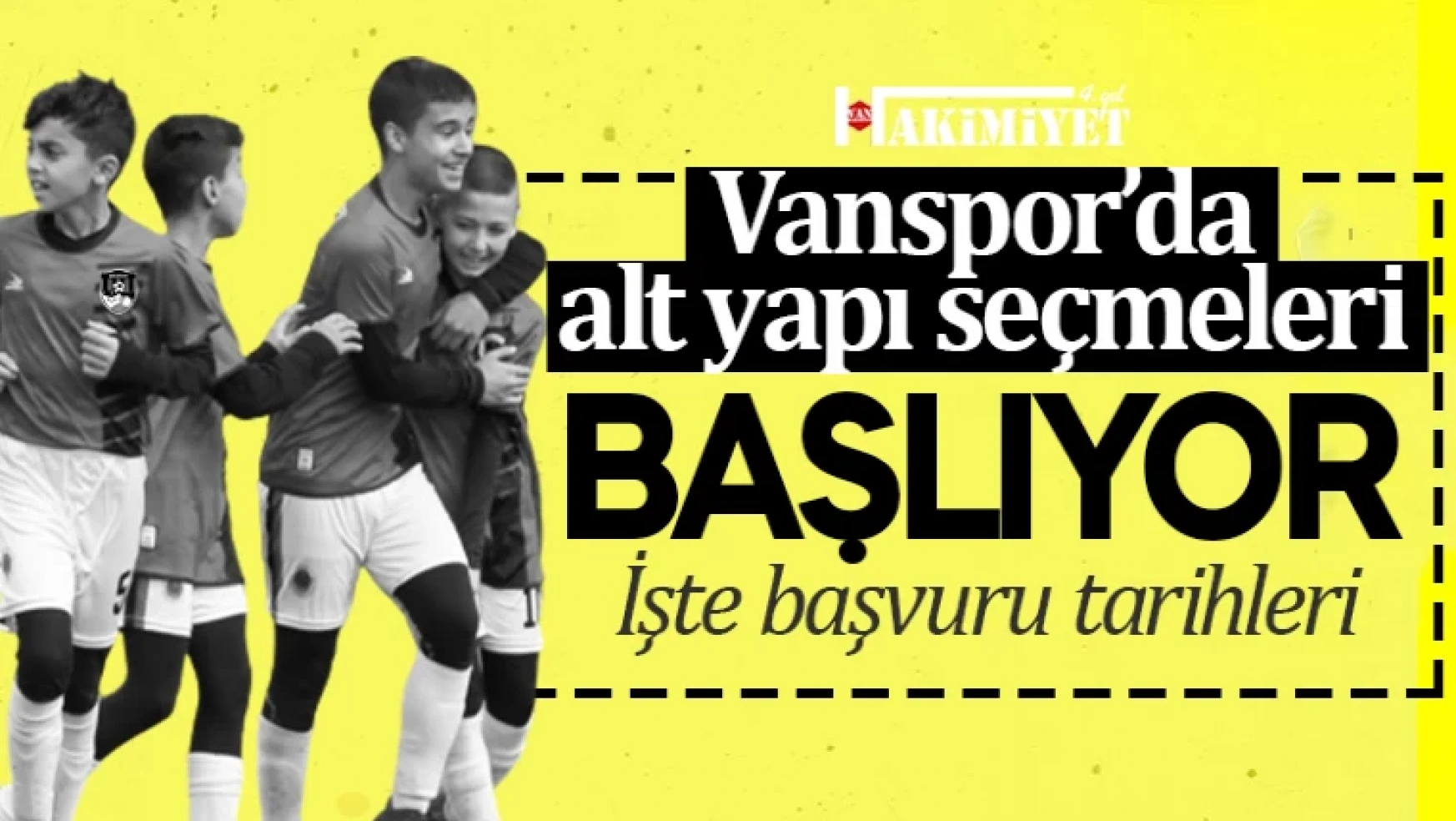 Vanspor FK altyapı seçmeleri başlıyor!