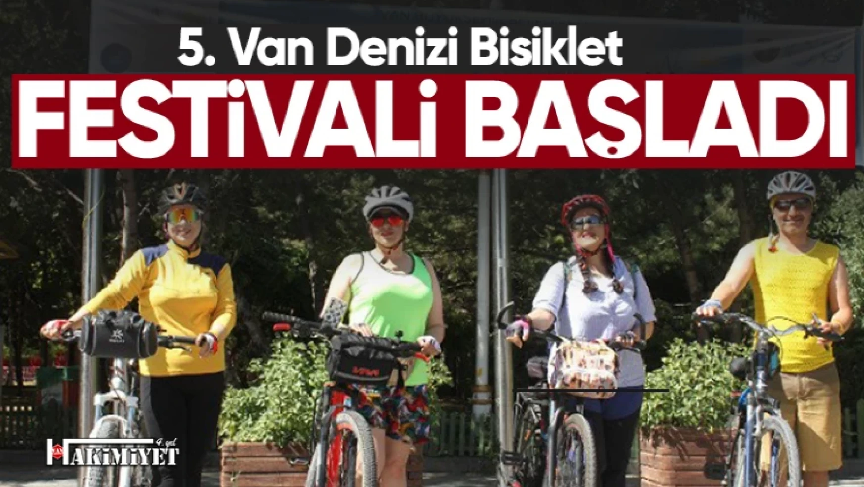 5. Van Denizi Bisiklet Festivali yoğun katılımla başladı
