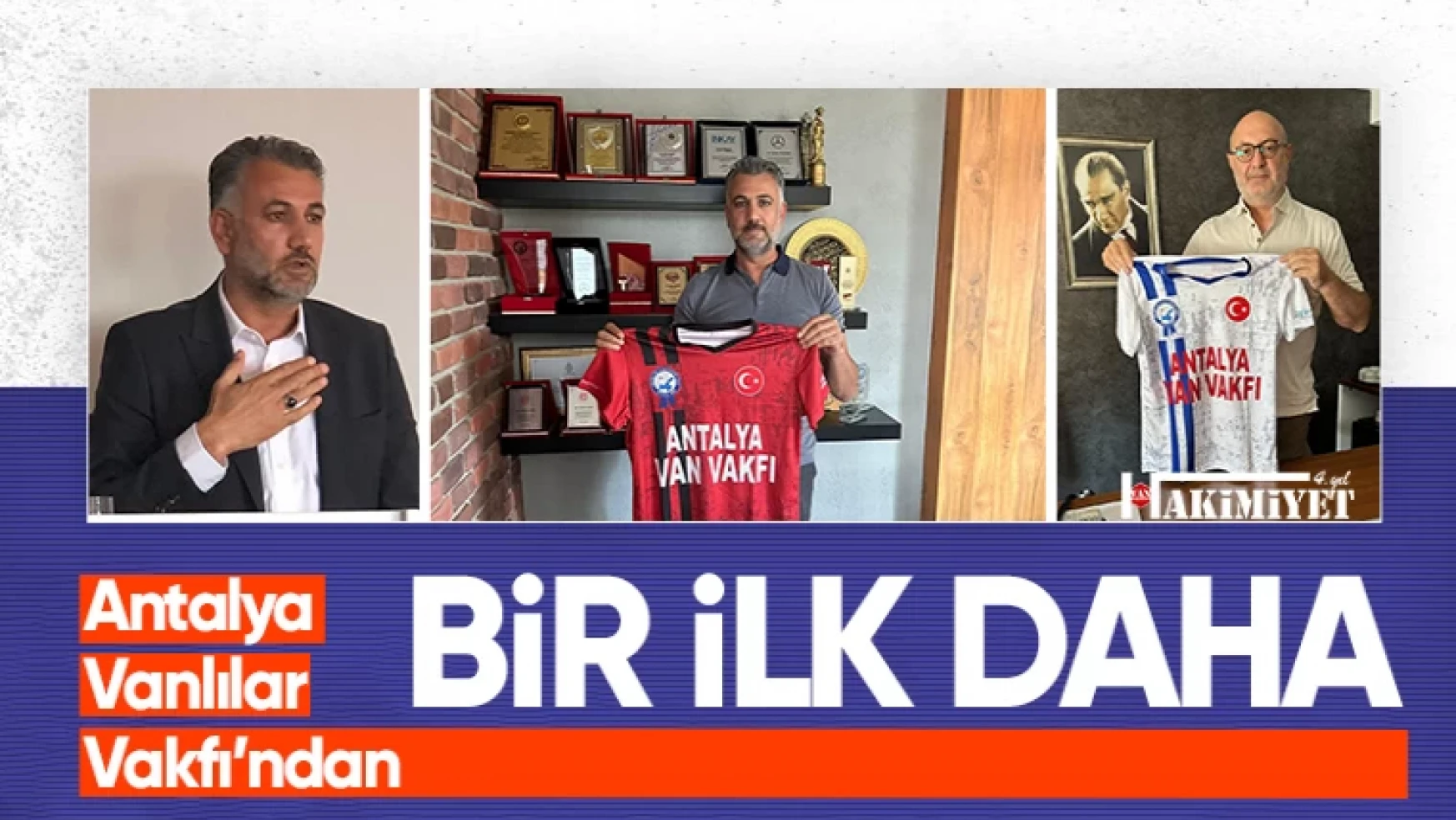 Antalya Vanlılar Vakfı Başkanı Ayhan Yıldırım'dan bir ilk daha!