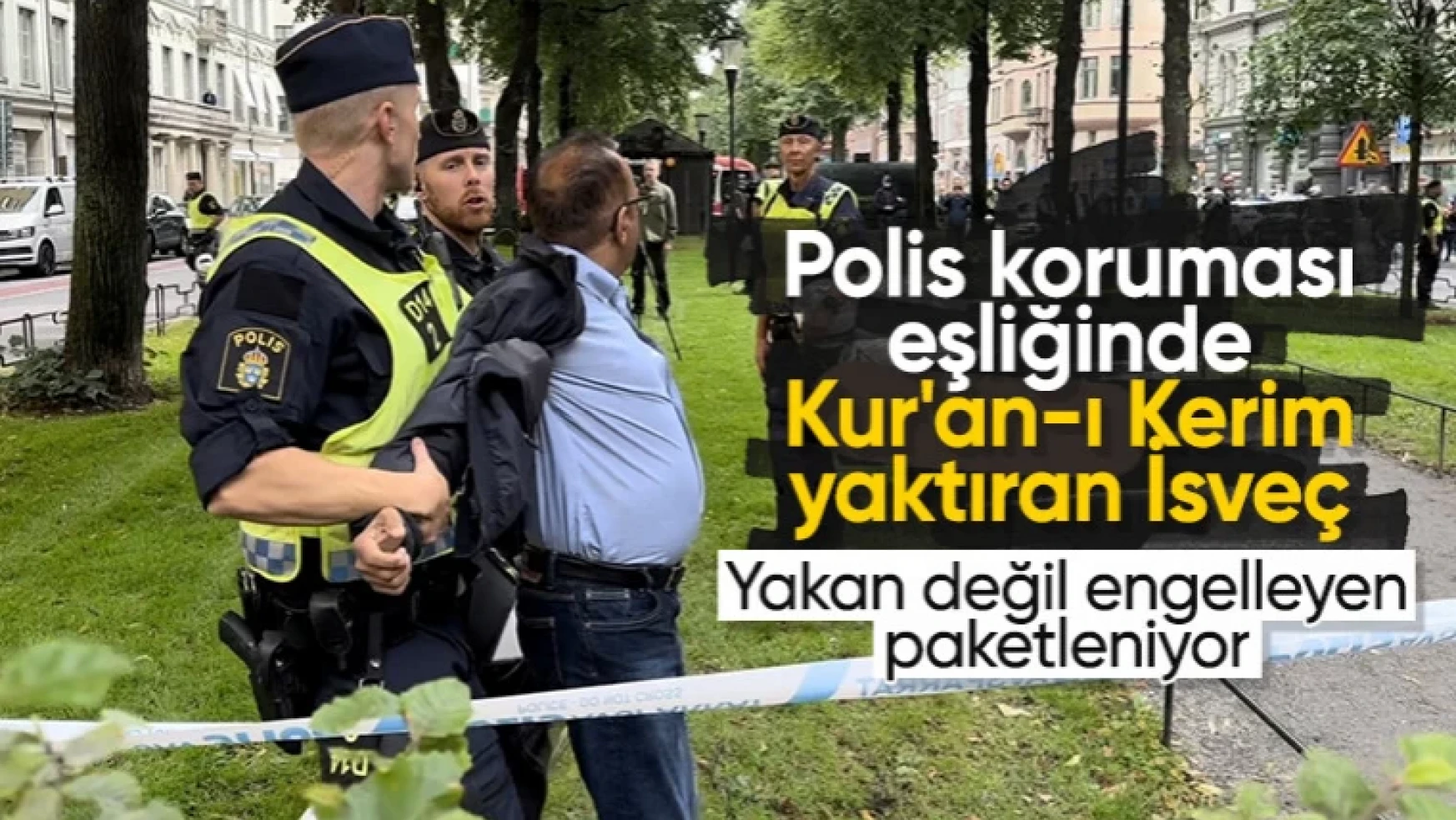 İsveç'te Kur'an-ı Kerim yakılmasına tepki gösterince polis müdahale etti