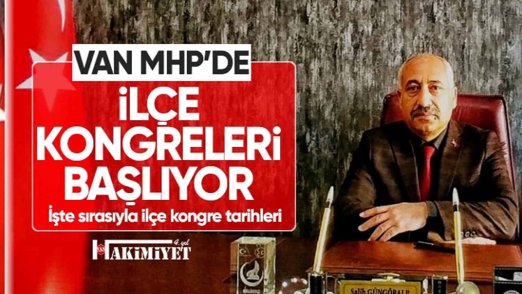 MHP Van ilçe kongreleri başlıyor