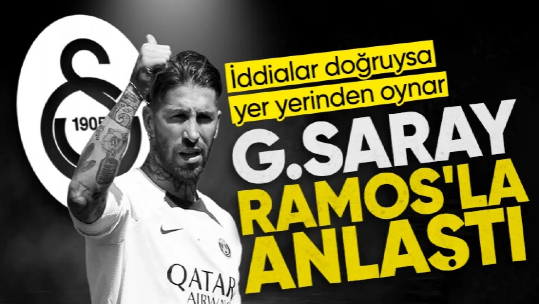 Sergio Ramos Galatasaray'a gelecek mi?