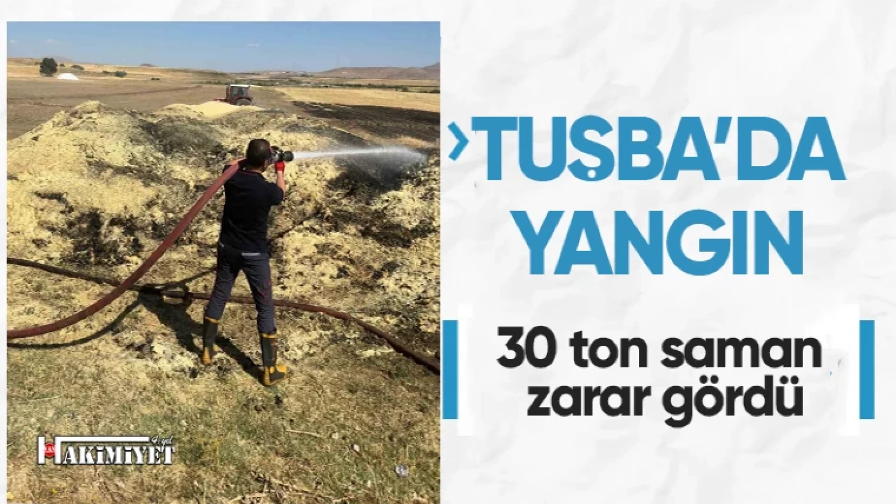 Tuşba'da yangın: 30 ton saman zarar gördü