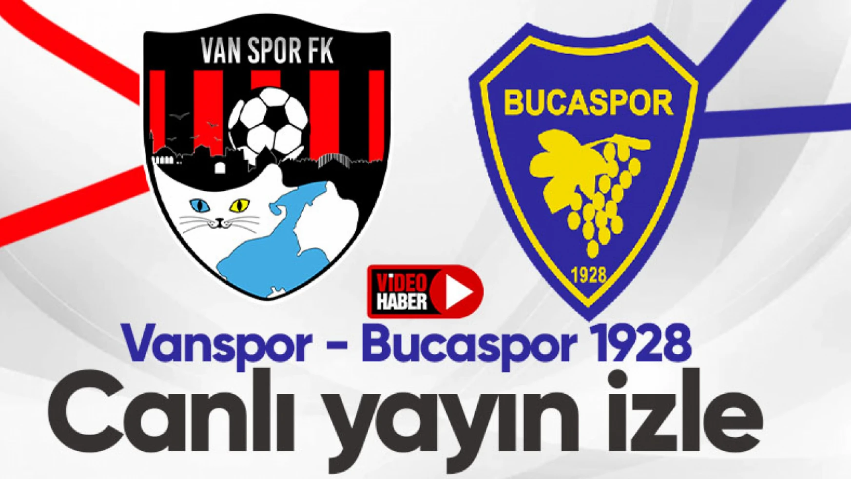 CANLI | Van Spor - Bucaspor 1928 canlı izle...