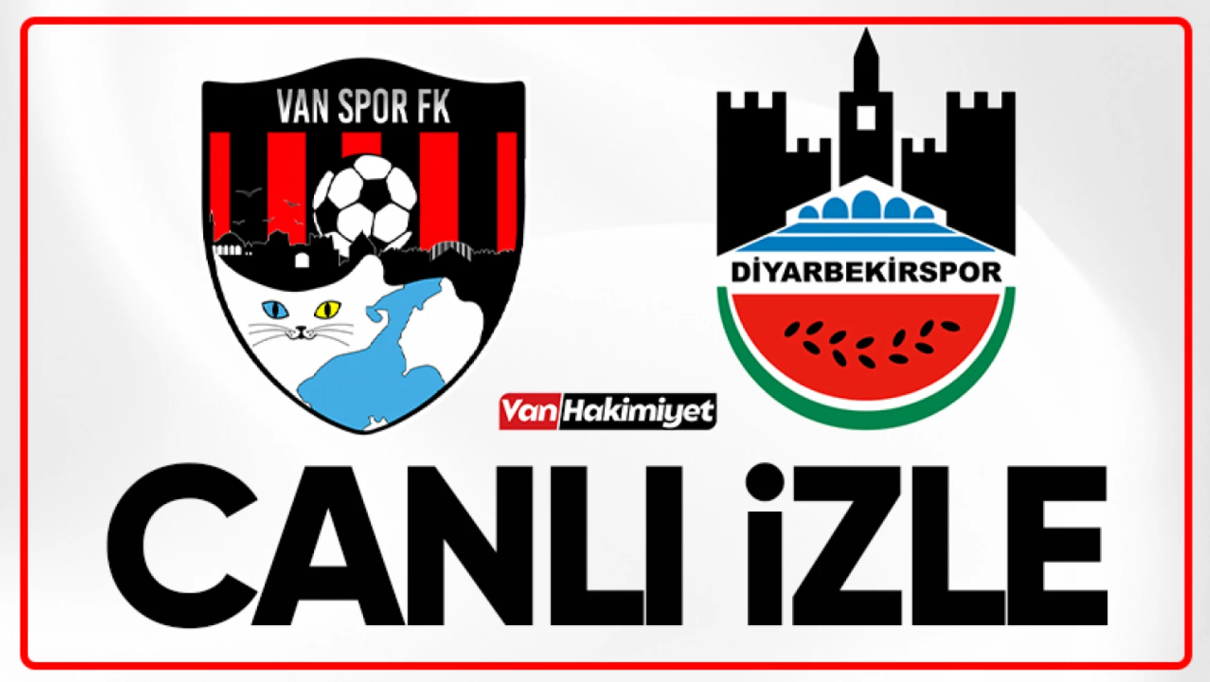 CANLI YAYIN | Vanspor FK - Diyarbekirspor maçı izle