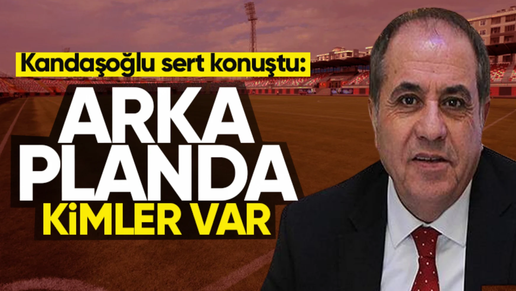 Kandaşoğlu'ndan Vansporlu futbolculara tepki!